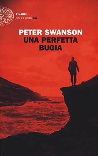 Una perfetta bugia (Einaudi. Stile libero big)