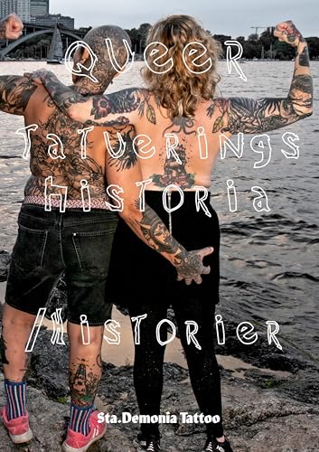 Queer Tatueringshistoria / Historier von StaDemonia Tattoo Stockholm