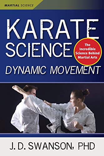 Karate Science: Dynamic Movement (Martial Science) von YMAA Publication Center