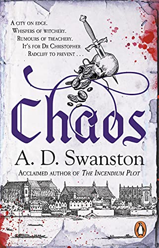 Chaos: A dark and gripping Tudor historical mystery novel set in Elizabethan London, perfect for fans of the Shardlake novels Chaos: A dark and gripping Tudor historical mystery novel set in Elizabethan London, perfect for fans of the Shardlake novels