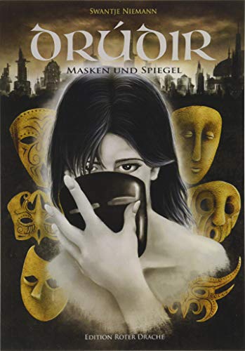 Drúdir: Band 2: Masken und Spiegel