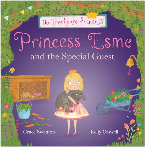 Princess Esme and the Special Guest (The Treehouse Princess) von North Parade Publishing