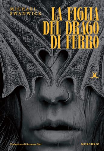 La figlia del drago di ferro von Mercurio Books