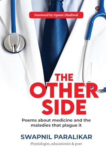 The Other Side: Poems about medicine and the maladies that plague it von Notion Press