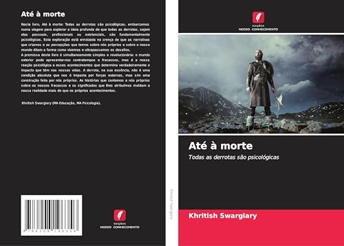 Até à morte: Todas as derrotas são psicológicas Até à morte: Todas as derrotas são psicológicas