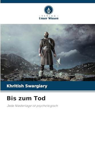 Bis zum Tod: Jede Niederlage ist psychologisch