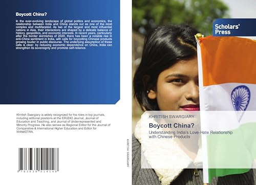 Boycott China?: Understanding India's Love-Hate Relationship with Chinese Products von VDM Verlag