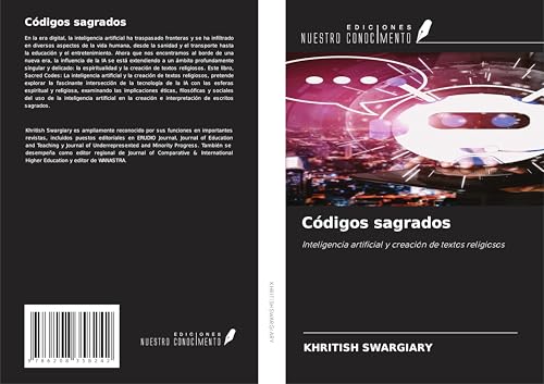 Códigos sagrados: Inteligencia artificial y creación de textos religiosos Códigos sagrados: Inteligencia artificial y creación de textos religiosos von Ediciones Nuestro Conocimiento