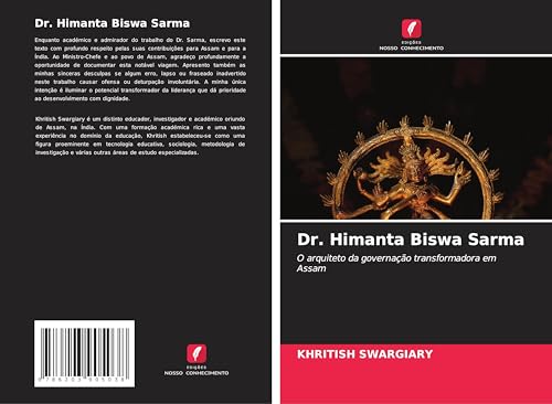 Dr. Himanta Biswa Sarma: O arquiteto da governação transformadora em Assam von Edições Nosso Conhecimento