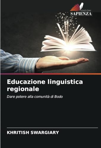 Educazione linguistica regionale: Dare potere alla comunità di Bodo von Edizioni Sapienza