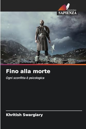 Fino alla morte: Ogni sconfitta è psicologica