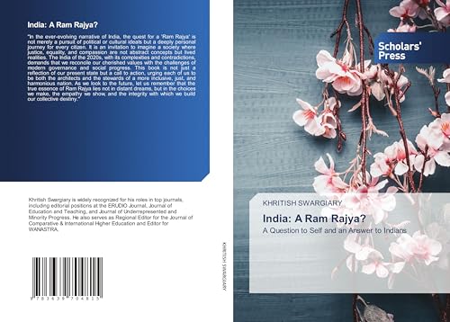 India: A Ram Rajya?: A Question to Self and an Answer to Indians India: A Ram Rajya?: A Question to Self and an Answer to Indians von Scholars' Press