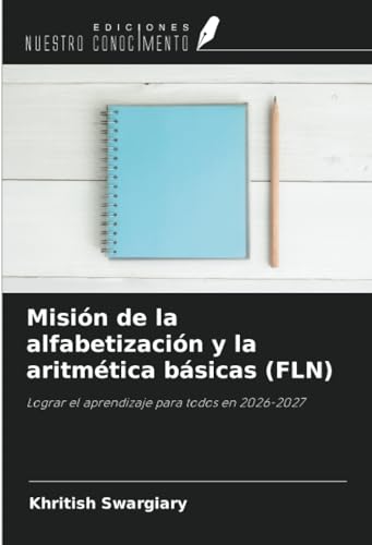 Misión de la alfabetización y la aritmética básicas (FLN): Lograr el aprendizaje para todos en 2026-2027