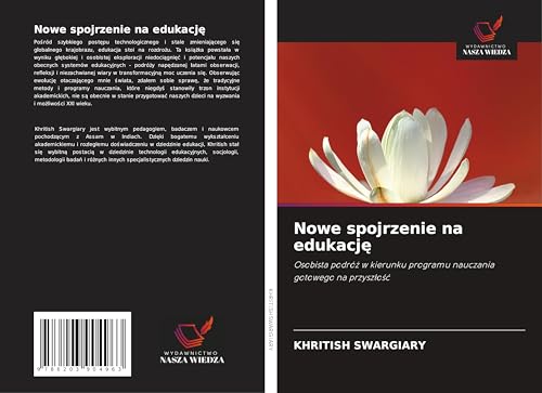 Nowe spojrzenie na edukacj¿: Osobista podró¿ w kierunku programu nauczania gotowego na przysz¿o¿¿ Nowe spojrzenie na edukacj¿: Osobista podró¿ w kierunku programu nauczania gotowego na przysz¿o¿¿ von Wydawnictwo Nasza Wiedza