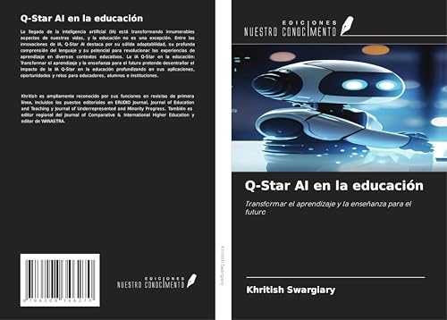 Q-Star AI en la educación: Transformar el aprendizaje y la enseñanza para el futuro Q-Star AI en la educación: Transformar el aprendizaje y la enseñanza para el futuro von Ediciones Nuestro Conocimiento