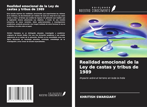 Realidad emocional de la Ley de castas y tribus de 1989: Impacto sobre el terreno en toda la India Realidad emocional de la Ley de castas y tribus de 1989: Impacto sobre el terreno en toda la India von Ediciones Nuestro Conocimiento