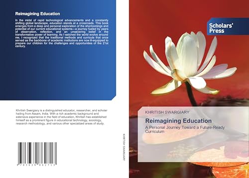 Reimagining Education: A Personal Journey Toward a Future-Ready Curriculum von VDM Verlag