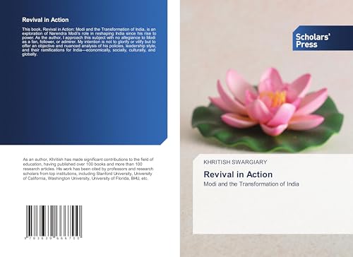 Revival in Action: Modi and the Transformation of India Revival in Action: Modi and the Transformation of India von Scholars' Press