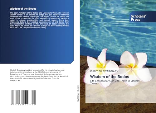 Wisdom of the Bodos: Life Lessons for Gen Z to Thrive in Modern Times von VDM Verlag