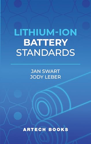 Lithium Ion Battery Standards Lithium Ion Battery Standards von Artech House Publishers