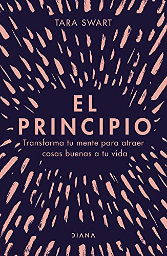 El principio/ The Source: Transforma tu mente para atraer cosas buenas a tu vida/ The Secrets of the Universe, the Science of the Brain