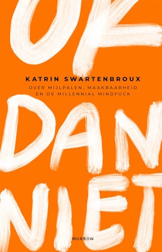 OK dan niet: over mijlpalen, maakbaarheid en de millennial mindfuck von Murrow