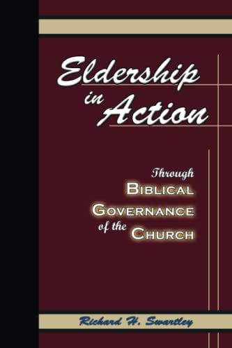 Eldership In Action: Through Biblical Governance of the Church von ECS Ministries