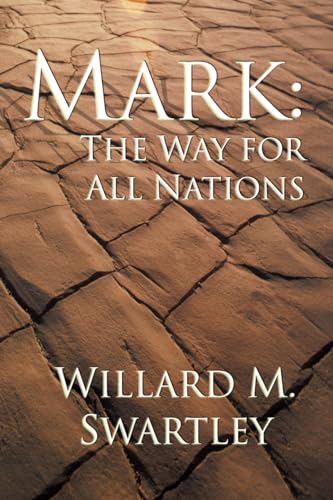 Mark: The Way for All Nations: The Way for All Nations von Wipf & Stock Publishers