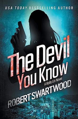 The Devil You Know (Holly Lin Series, Band 2)