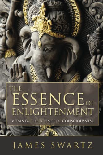 The Essence of Enlightenment: Vedanta, the Science of Consciousness von ShiningWorld Press