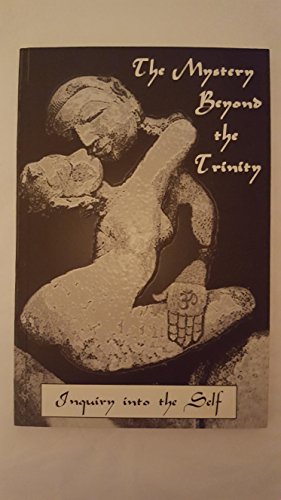 The Mystery Beyond the Trinity: Love and Knowledge von ShiningWorld.com