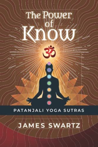 The Power of Know: Patanjali Yoga Sutras von ShiningWorld Press