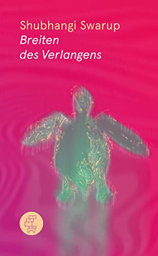 Breiten des Verlangens von Kommode Verlag