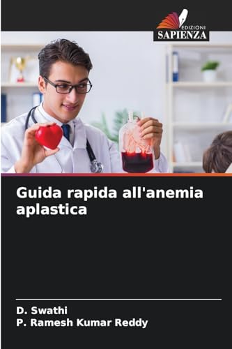Guida rapida all'anemia aplastica: DE von Edizioni Sapienza