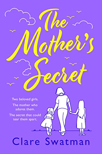 The Mother's Secret: A heartbreaking but uplifting novel from the author of Before We Grow Old