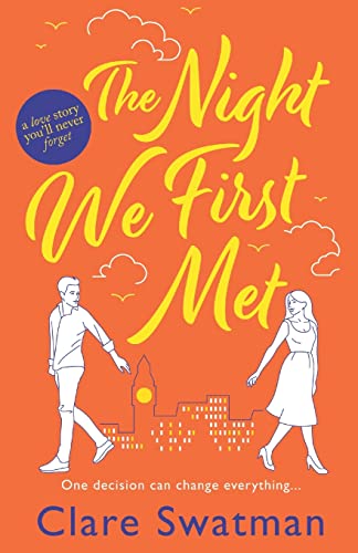 The Night We First Met: An unforgettable love story from the author of Before We Grow Old