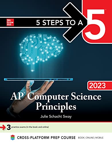 5 Steps to a 5 AP Computer Science Principles 2023 von McGraw-Hill Education
