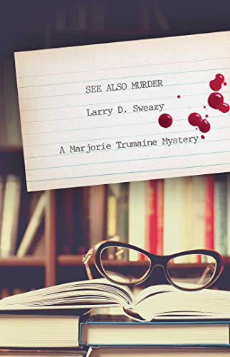 See Also Murder: A Marjorie Trumaine Mystery (Marjorie Trumaine Mysteries) von Seventh Street Books