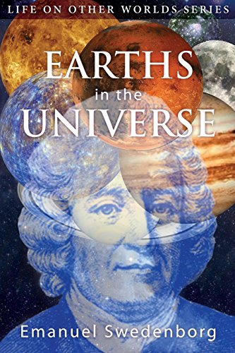 Earths in the Universe: Their Spirits and Inhabitants (Life on Other Worlds)