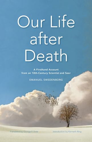 Our Life After Death: A Firsthand Account from an 18th-Century Scientist and Seer