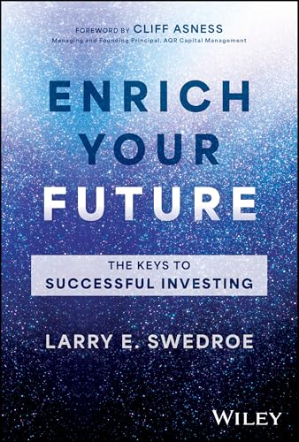 Enrich Your Future: The Keys to Successful Investing von Wiley