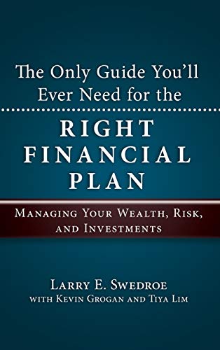 The Only Guide You'll Ever Need for the Right Financial Plan: Managing Your Wealth, Risk, and Investments (Bloomberg, Band 50)