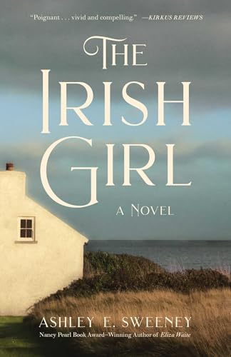 The Irish Girl: A Novel von She Writes Press