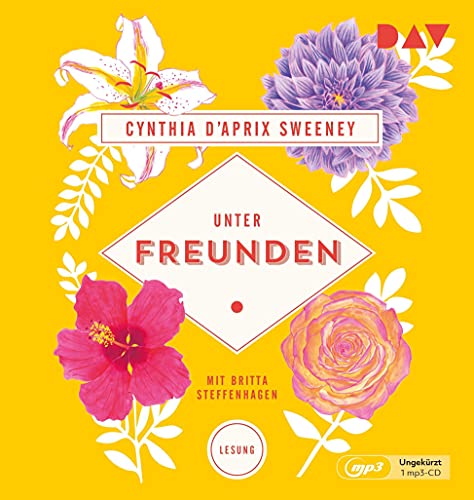 Unter Freunden: Ungekürzte Lesung mit Britta Steffenhagen (1 mp3-CD) von Der Audio Verlag