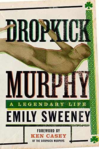 Dropkick Murphy: A Legendary Life von Hamilcar Publications