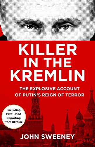 Killer in the Kremlin: The instant bestseller - a gripping and explosive account of Vladimir Putin's tyranny von Bantam Press