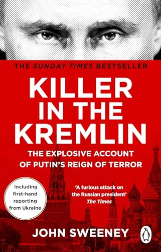Killer in the Kremlin: The instant bestseller - a gripping and explosive account of Vladimir Putin's tyranny von Penguin