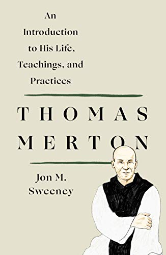 Thomas Merton: An Introduction to His Life, Teachings, and Practi: An Introduction to His Life, Teachings, and Practices von St. Martin's Essentials