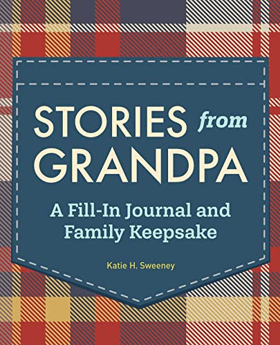 Stories from Grandpa: A Fill-In Journal and Family Keepsake (Stories from My Grandparents) von Rockridge Press