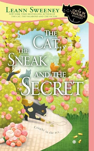 The Cat, the Sneak and the Secret (Cats in Trouble Mystery, Band 7) von Berkley